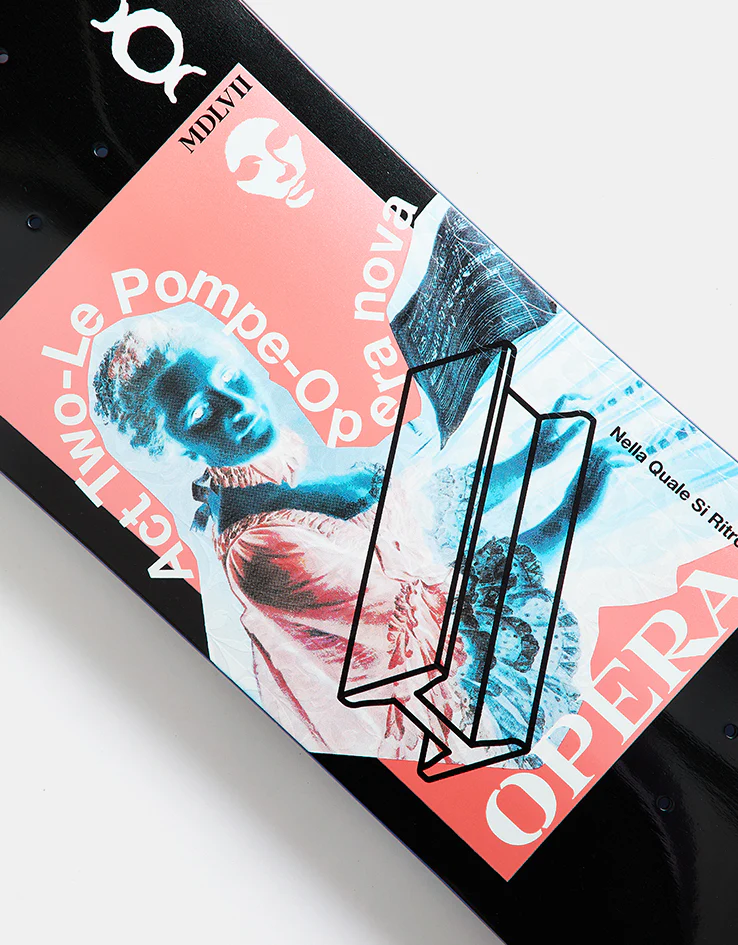 Opera Le Pompe EX7 'POP SLICK' Skateboard Deck - 8.625" - Image 3