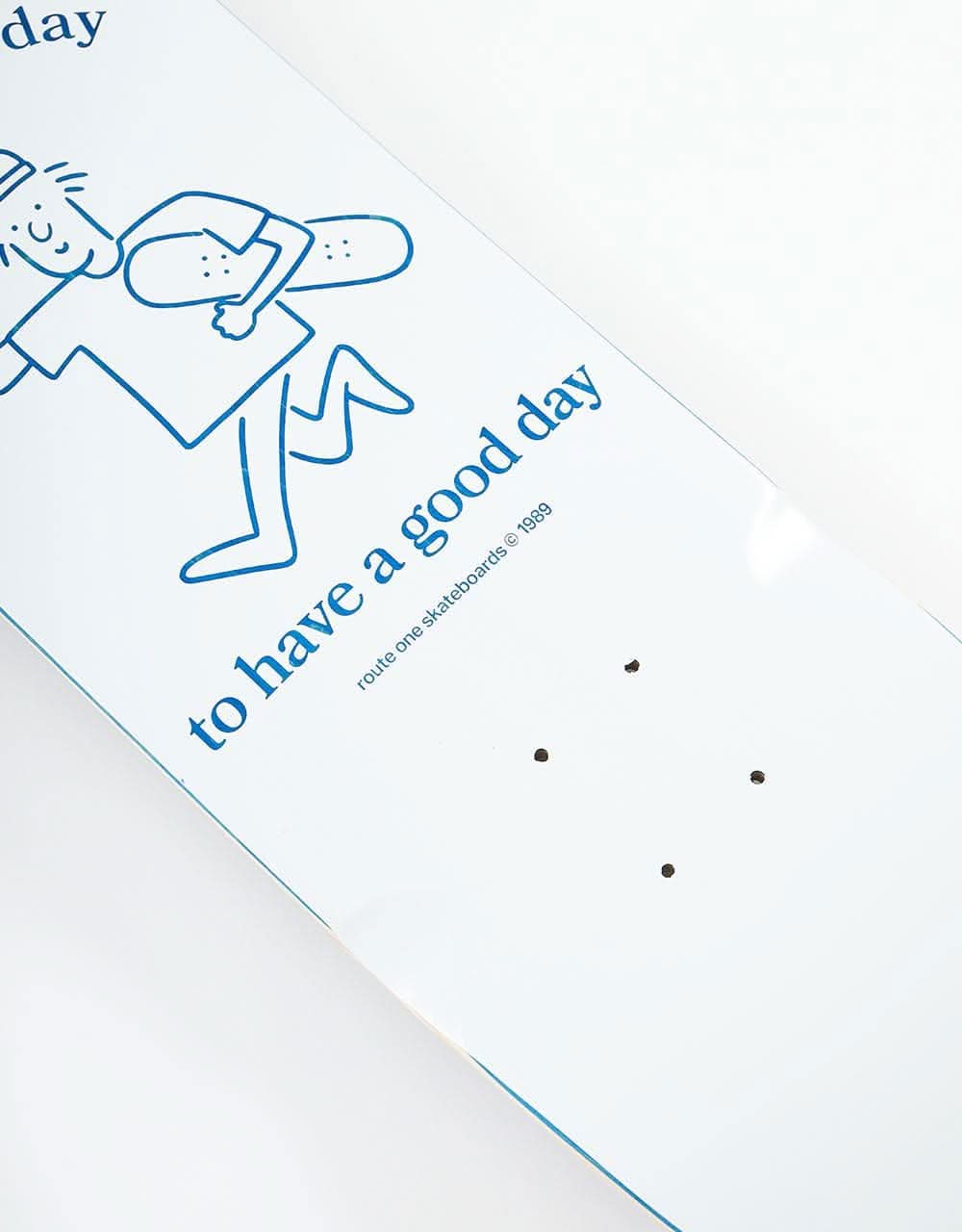 Route One It's a Good Day Skateboard Deck - 8.25" - Image 2